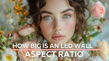 How big is an LED screen and how the aspect ratio affects your content