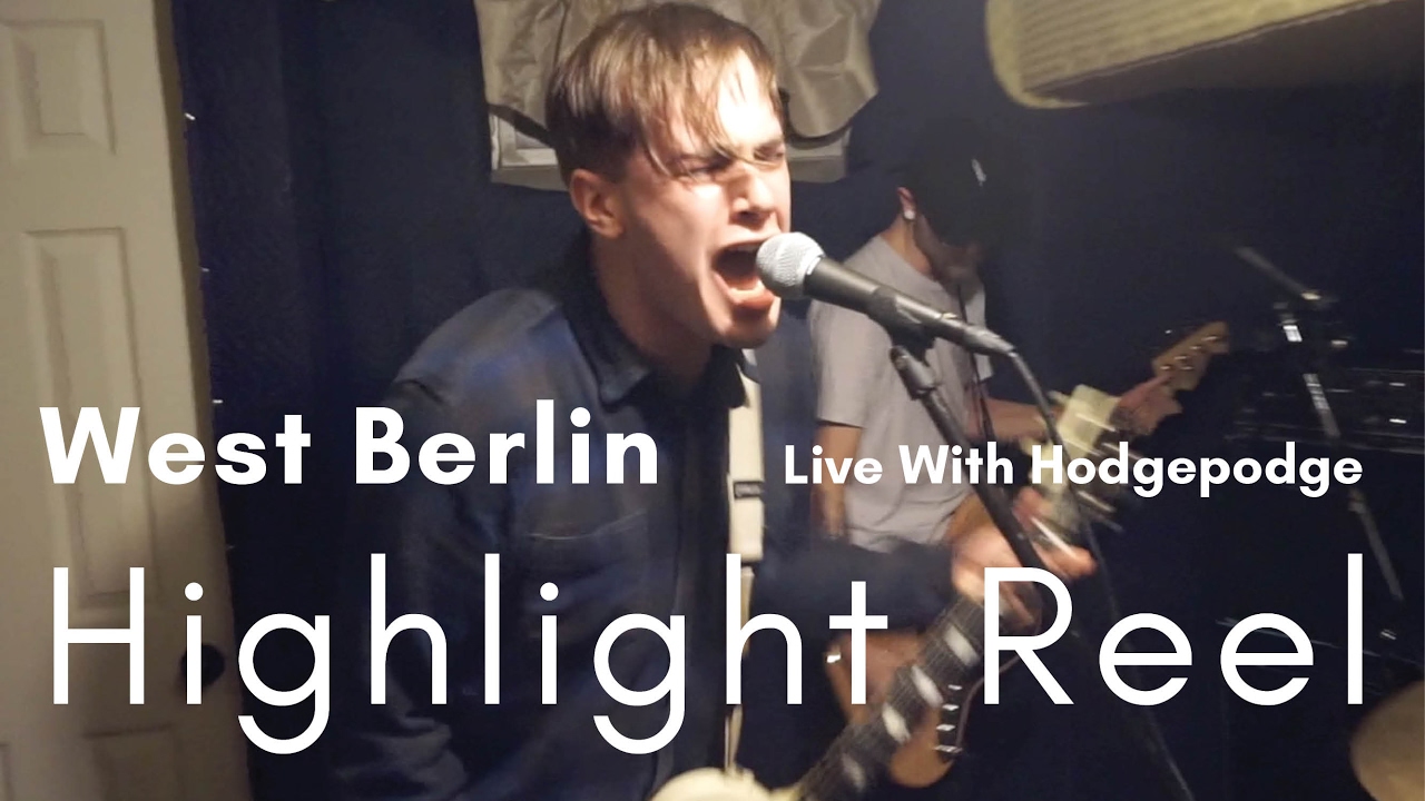 West Berlin- Highlight Reel With Hodgepodge