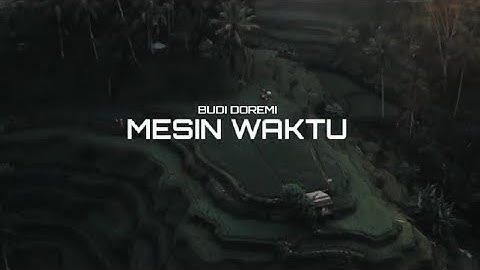 Budi Doremi - Mesin Waktu (Futurebass)