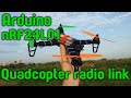 Arduino + nRF24L01 + quadcopter