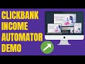 ClickBank Income Automator Review & Demo 🤖 ClickBank IncomeAutomator Review & Demo 🤖🤖🤖