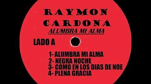 RAMON CARDONA (ALUMBRA MI ALMA) LADO A