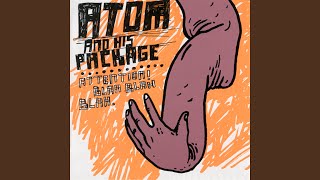 Video-Miniaturansicht von „Atom and His Package - I’m Downright Amazed At What I Can Destroy With Just A Hammer“