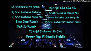Toreteslow Jam Remix By Dj Arjel Exclusive Remix In Love Mix