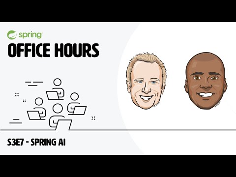 Spring Office Hours: S3E7 - Spring AI