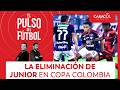 ¿Qué tanto le afecta al Junior la eliminación en Copa Colombia? | El Pulso del Fútbol