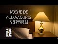 NOCHE DE ACLARADORES y preguntas Expansivas