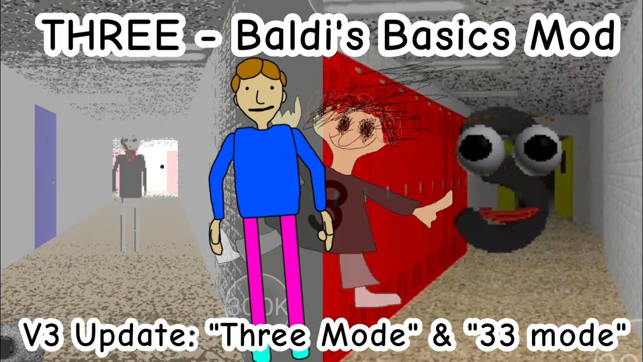 This mod is better :) | THREE V3 [Baldi's Basics PC Mod] - YouTube