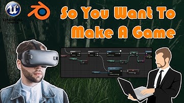 So You Want To Make A Game, Here