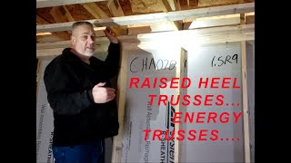 RAISED HEEL TRUSSES / ENERGY ROOF TRUSSES......