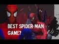 Which Was the BEST Spider Man Game? - Retrospective Part 1