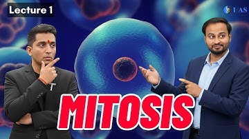 Mitosis in Eukaryotes - Unit 2 - CSIR Dec 2025 | Emotion 6.0 | Lecture 04 | IFAS