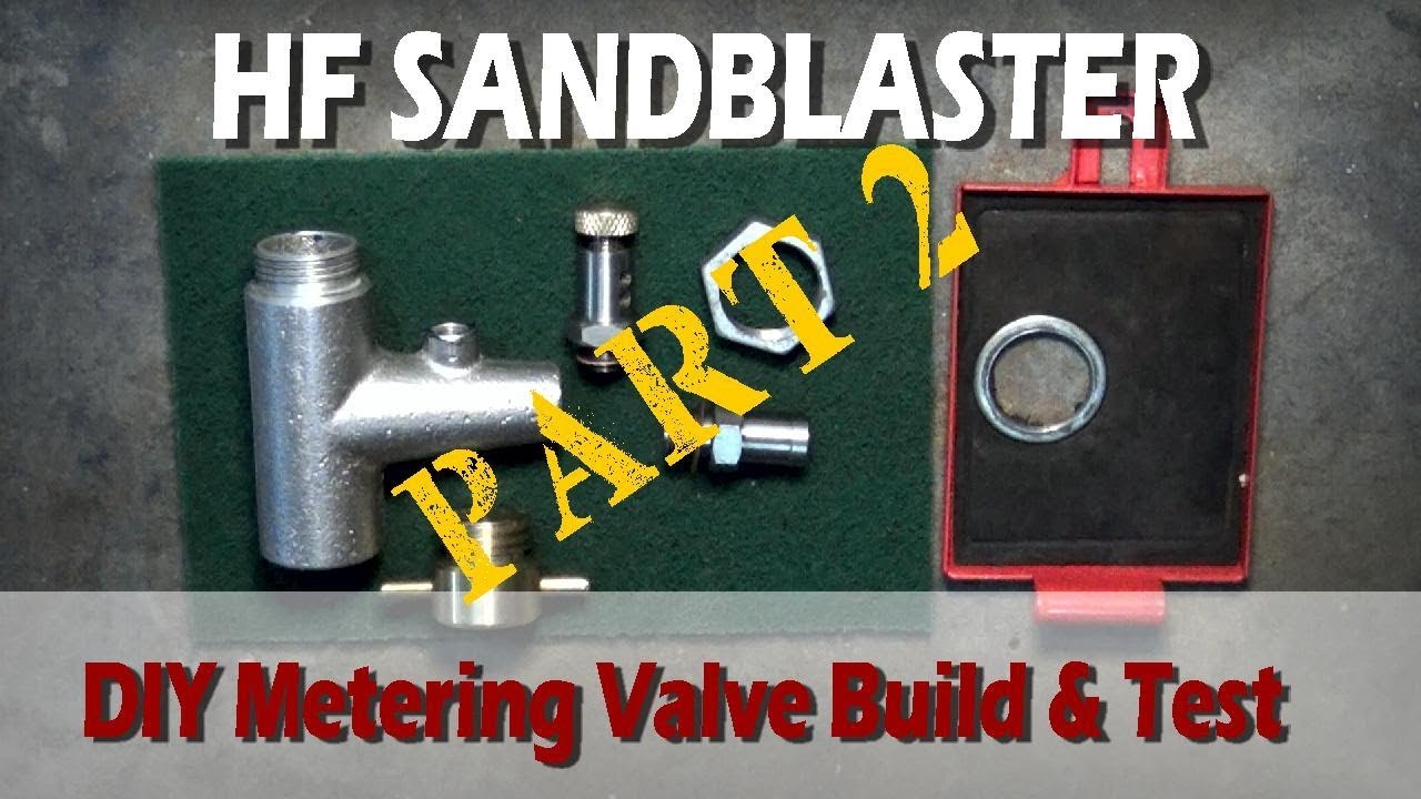 Best Flowing Cast Sand Blast Cabinet Metering Valve Media Harbor Freight Upgrade 