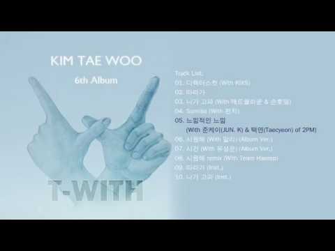 Sleduj Taecyeon and Jun. K from Kim Tae Woo T-WITH Album na YouTube
