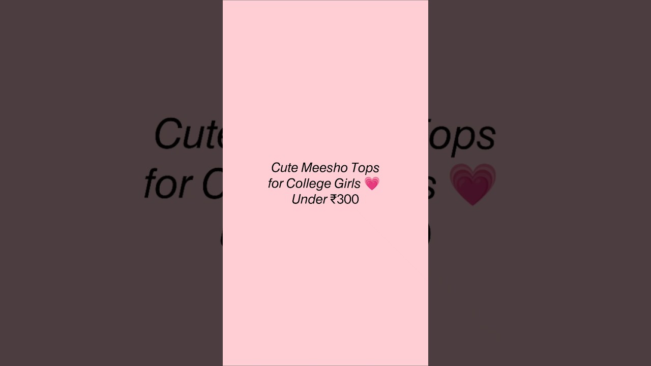 Meesho Tops Under ₹300 😍 | Affordable College Fashion Must-Haves 👚 