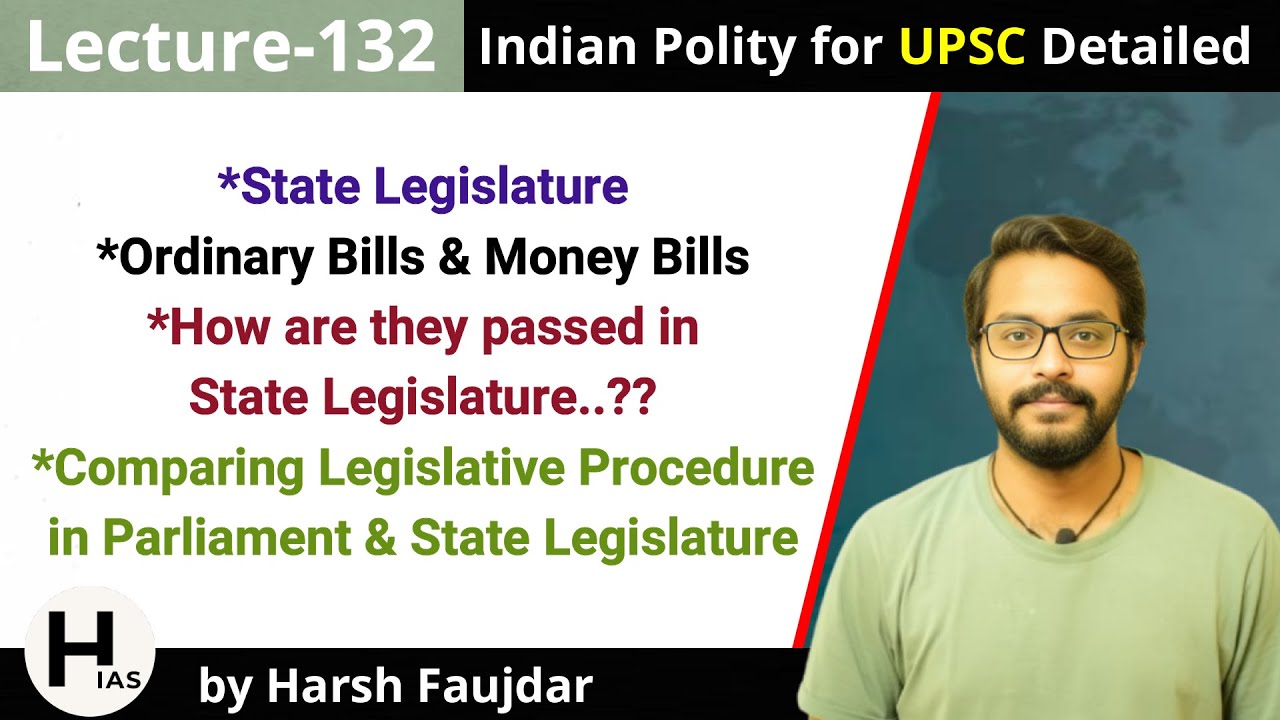 L132: How Ordinary Bills & Money Bills passed in State Legislature | Indian Polity for UPSC