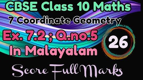 Exercise 7.2 Q.no.5 Class 10 Maths Chapter 7 Coordinate Geometry In Malayalam