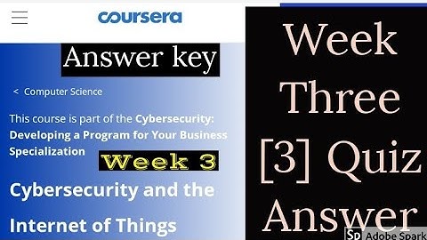 Cyber security and the internet of things week 3 quiz answer 2020 | IOT challenge week 3 quiz answer