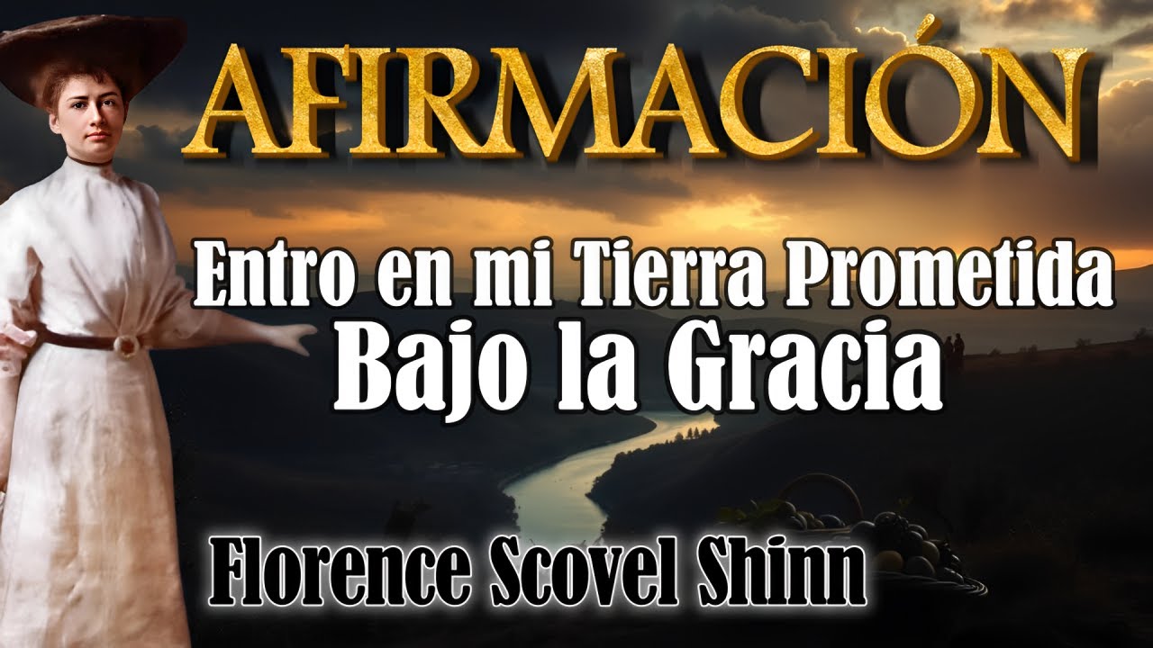 ✨Cómo Derribar las Barreras que Te Frenan y Vivir Bajo la Gracia | Florence Scovel Shinn💖