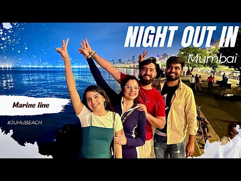 Night out in mumbai || resty kamboj | neha Bagga | Dushyant Kukreja | Priyal Kukreja | Juhu beach
