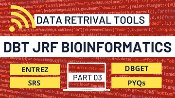 Data Retrieval Tools| Entrez| DBGET| SRS| Bioinformatics DBT BET| DBT JRF 2022| BET 2022| Part 03😍
