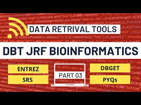 Data Retrieval Tools| Entrez| DBGET| SRS| Bioinformatics DBT BET| DBT JRF 2022| BET 2022| Part 03?