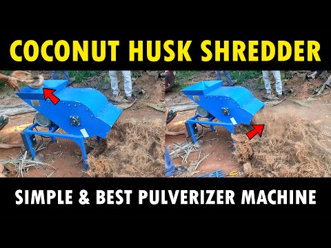 Coconut Husk Shredder Machine / Coconut Husk Pulverizer | Coconut Husk Powder Making