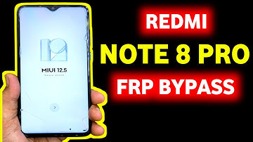 Redmi Note 8 Pro MIUI 12.5 - How To Bypass Google Account FRP Lock