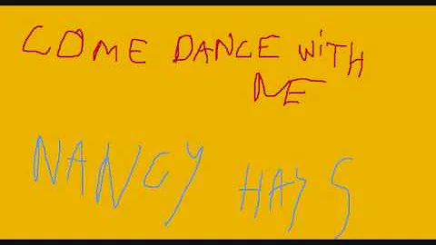 Come dance with me - Nancy Hays
