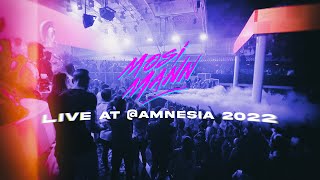 Mosimann live at @Amnesia 2022