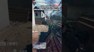 How to properly use movement in Battlefield 6...