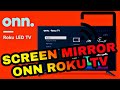 HOW TO CAST/SCREEN MIRROR ANDROID PHONE TO 58" ONN ROKU TV | Walmart Black Friday TV