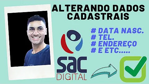 Como mudar o e-mail do cadastro do SAC Digital?