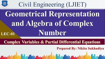 Lec-01_ Geometrical Representation and Algebra of Complex Number| CVPDE | Civil Engineering