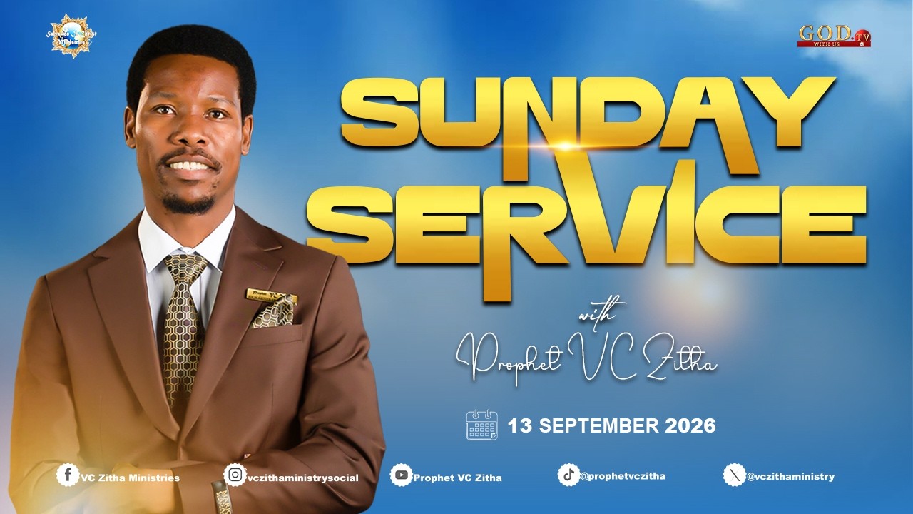 LIVE SUNDAY SERVICE | PROPHET VC ZITHA | 13 SEPTEMBER 2026