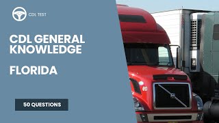 Florida CDL General Knowledge Test - Questions and Answers