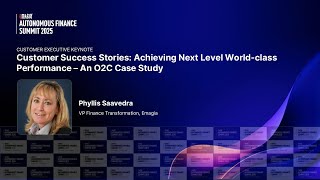 Achieving World-Class O2C Performance | Customer Success Case Study | Keynote by Phyllis Saavedra