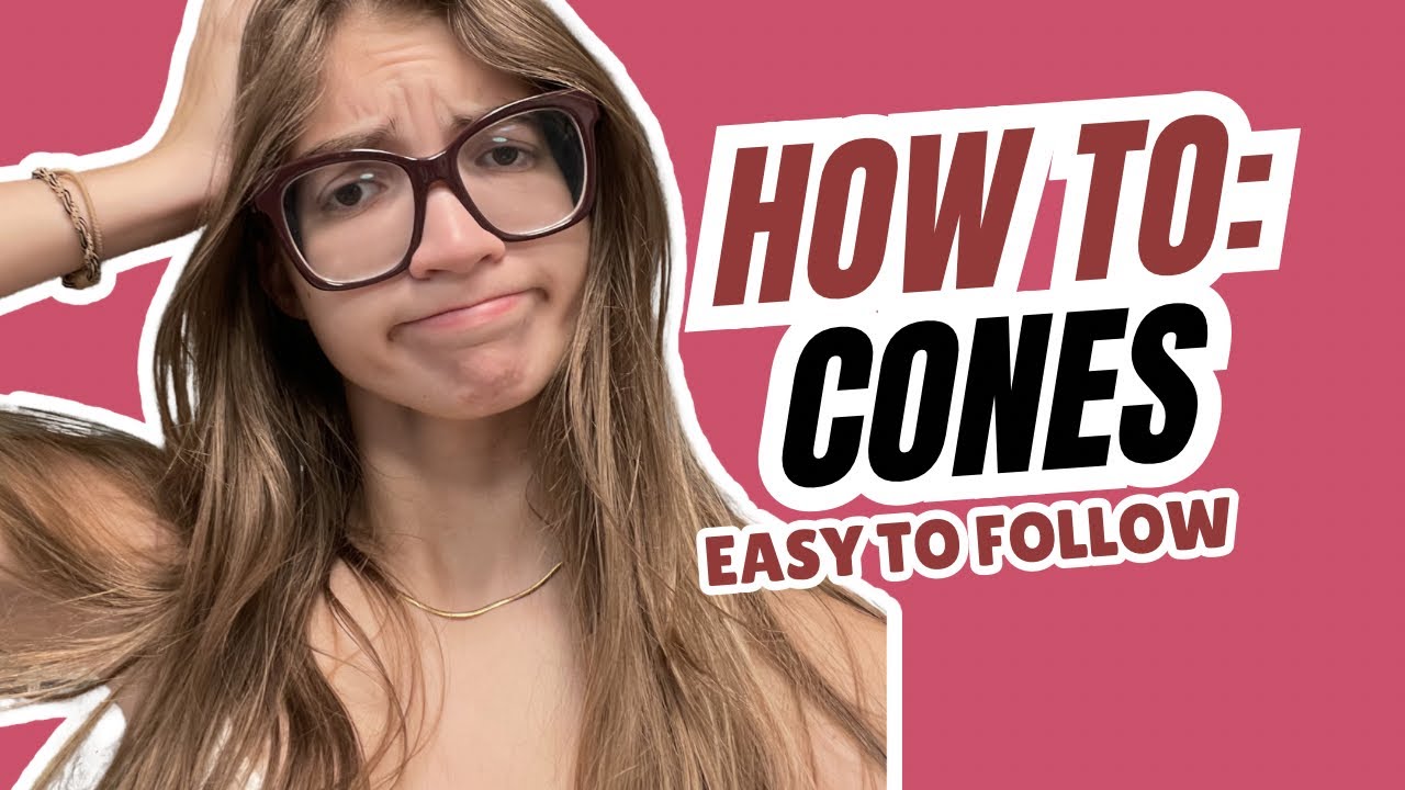How to: Cones 