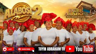 ALABOSI PART 2 (EGBE ALABOSI) - Full Nollywood Movie 2026  | Toyin Abraham, Charles, Bukola, Yetunde