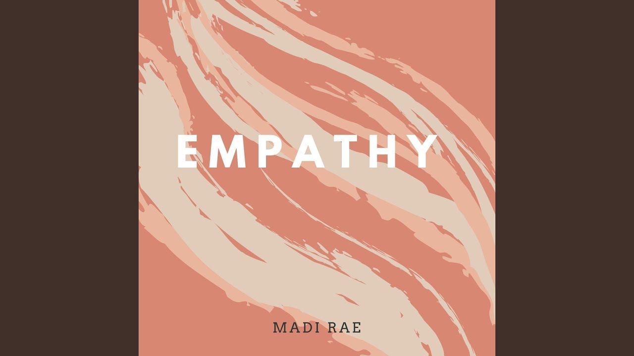 Watch Empathy on YouTube Watch Empathy on YouTube