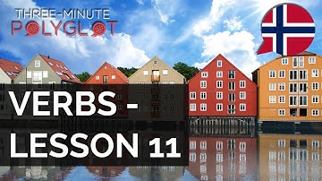 Learn Norwegian: Verbs with Conjugation and Examples | Lesson 11