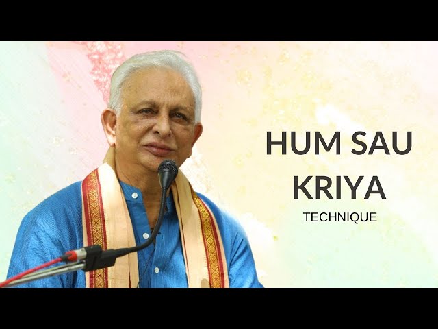 Hum Sau | A Kriya Technique | Sri M class=