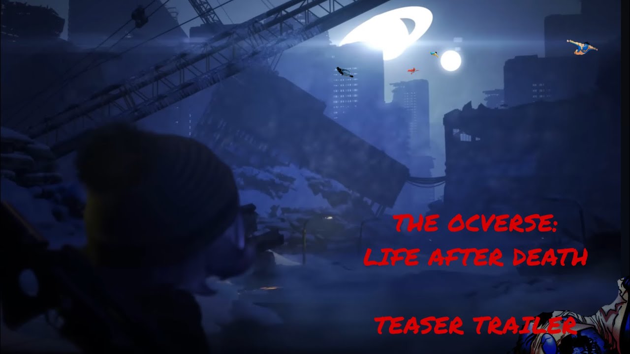 THE OCVERSE: Life After Death Teaser Trailer
