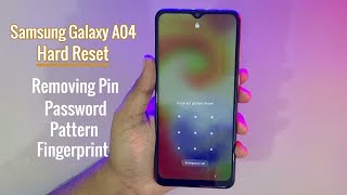 samsung galaxy a04 how to hard reset removing password pattern or fingerprint