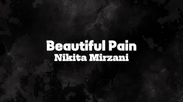 Nikita Mirzani - beautiful pain (Lyrics).