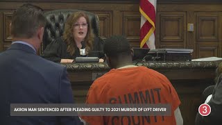 Akron man sentenced after pleading guilty to 2021 murder of Lyft driver