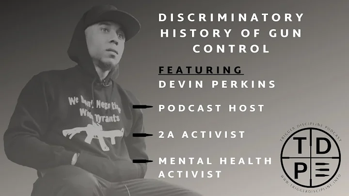 Discriminatory History of Gun Control With Devin P...