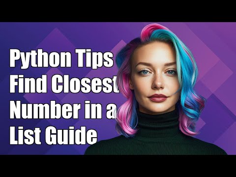 Python Challenge: Find the Closest Number in a List - Step-by-Step Guide