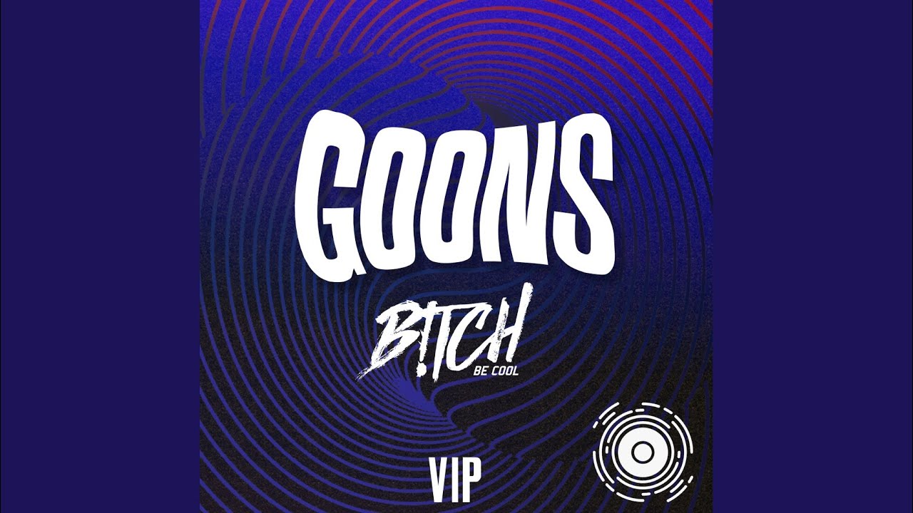 Goons (VIP Mix)