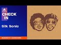 Audacy Check In: Silk Sonic